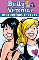 Betty & Veronica: Best Friends Forever (Archie and Friends All-Stars), Dan Parent 