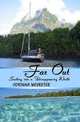 Far Out: Sailing Into a Disappearing World, Corinna Weyreter 