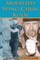 Modified Wing Chun Kuen, John A. Douvillier 