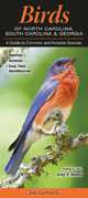 Birds of North Caorlina, South Carolina and Georgia (Common and Notable Species), Quick Reference Guides 