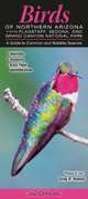 Birds of Northwestern Arizona: Including Grand Canyon National Park, Quick Reference Guides 