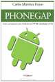 PhoneGap - Como programar para Android con HTML, Javascript y CSS (Spanish Edition), Carlos Martinez Feijoo 