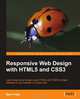 Responsive Web Design with HTML5 and CSS3, Ben Frain 