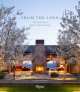 From the Land. Backen, Gillam, and Kroeger Architects, Daniel P. Gregory 