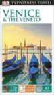 Eyewitness Travel Guide Venice and the Veneto 2014, Publishing Dk 