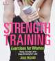 Strength Training Exercises for Women, Joan Pagano 