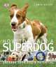 How to Train a Superdog, Gwen Bailey 