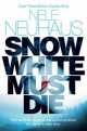 Snow White Must Die, Nele Neuhaus 