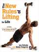 The New Rules of Lifting For Life: An All-New Muscle-Building, Fat-Blasting Plan for Men and Women Who Want to Ace Their Midlife Exams, Lou Schuler and Alwyn Cosgrove 