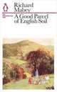 A Good Parcel of English Soil, Mabey Richard 