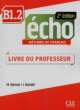 Echo B1.2 Guide pedagogique, Jacky Girardet, Martine Stirman 