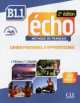 Methode Echo Niveau B1.1 Cahier d'Apprentissage (+ CD), Jacky Girardet, Jacques Percheur 