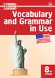 Vocabulary and Grammar in Use. Английский язык. 8 класс. Сборник лексико-грамматических упражнений. ФГОС, Елена Морозова 