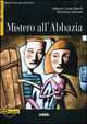 Mistero all'Abbazia Livello Tre. Libro + CD, Banfi M.L., Gavelli S. 