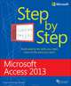 Microsoft Access 2013 Step By Step, Lambert 
