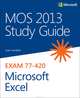 MOS 2013 Study Guide for Microsoft Excel, Lambert 
