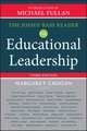 The Jossey–Bass Reader on Educational Leadership, 