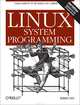 Linux System Programming, Robert Love 