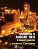 Introduction to AutoCAD 2013: A Modern Perspective, Paul Richard, Jim Fitzgerald 
