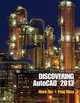 Discovering AutoCAD 2013, Mark Dix, Paul Riley 