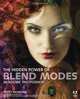 The Hidden Power of Blend Modes in Adobe Photoshop, Scott Valentine 
