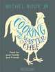 Cooking with the MasterChef: Food for Your Family & Friends, Michel Roux Jr. 