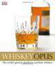 Whiskey Opus, Dominic Roskrow, Gavin D. Smith, Juergen Diebel, Davin de Kergommeaux 