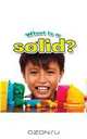 What Is A Solid? (Matter Close-Up), Lynn Peppas 