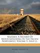 Mazama: A Record Of Mountaineering In The Pacific Northwest, Volume 5, Issue 2..., Mazamas Portland Or 