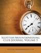 Scottish Mountaineering Club Journal, Volume 5, Scottish Mountaineering Club 