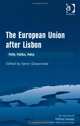 The European Union After Lisbon: Polity, Politics, Policy (The International Political Economy of New Regionalisms), 