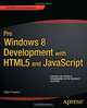 Pro Windows 8 Development with HTML5 and JavaScript, Adam Freeman 
