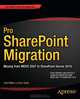 Pro SharePoint Migration: Moving from MOSS 2007 to SharePoint Server 2010, Sahil Malik, Srini Sistla 