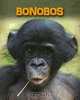 Bonobos (Living in the Wild: Primates), Buffy Silverman 