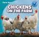 Chickens on the Farm (Farm Animals), Rose Carraway 