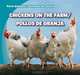 Chickens on the Farm/Pollos de Granja (Farm Animals / Animales de Granja), Rose Carraway 