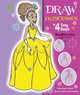 Draw Princesses in 4 Easy Steps: Then Write a Story (Drawing in 4 Easy Steps), Stephanie Labaff 