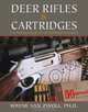Deer Rifles and Cartridges: A Complete Guide to All Hunting Situations, Wayne van Zwoll 