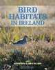 Bird Habitats in Ireland, Richard Nairn 