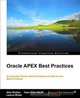 Oracle APEX Best Practices, Alex Nuijten, Iloon Ellen-Wolff, Learco Brizzi 