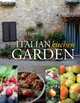Italian Kitchen Garden: Enjoy the Flavours of Italy from Your Garden, Sarah Fraser 