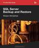 SQL Server Backup and Restore, Shawn McGehee 