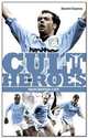 Manchester City Cult Heroes: City