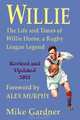 Willie - The Life and Times of Willie Horn, a Rugby League Legend, Mike Gardner 