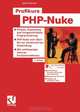 Profikurs PHP-Nuke: Einsatz, Anpassung und fortgeschrittene Progammierung - PHP-Nuke vom Start bis zur strukturierten Anwendung - Mit umfassender interner Funktionsreferenz (German Edition), Jens Ferner 