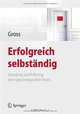Erfolgreich selbstandig: Grundung und Fuhrung einer psychologischen Praxis (German Edition), Werner Gross 