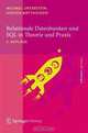 Relationale Datenbanken und SQL in Theorie und Praxis (eXamen.press) (German Edition), Michael Unterstein, Gunter Matthiessen 