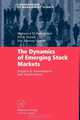 The Dynamics of Emerging Stock Markets: Empirical Assessments and Implications (Contributions to Management Science), Mohamed El Hedi Arouri, Fredj Jawadi, Duc Khuong Nguyen 