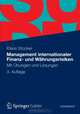 Management internationaler Finanz- und Wahrungsrisiken: Mit Ubungen und Losungen (German Edition), Klaus Stocker 