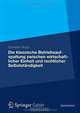 Die klassische Betriebsaufspaltung zwischen wirtschaftlicher Einheit und rechtlicher Selbststandigkeit (German Edition), Dominik Rupp 